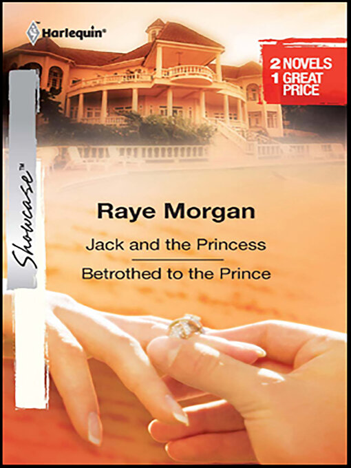 Title details for Jack and the Princess and Betrothed to the Prince by Raye Morgan - Available